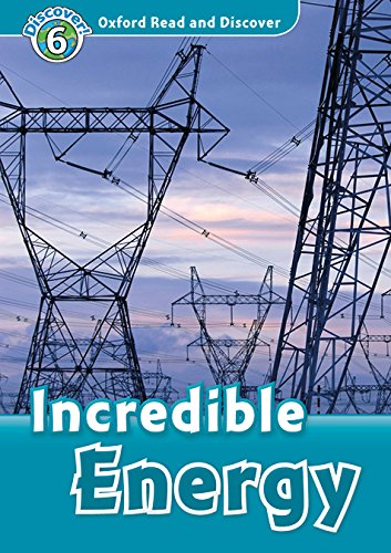 Book Oxford Read And Discover: Level 6: Incredible Energy Audio Pack free