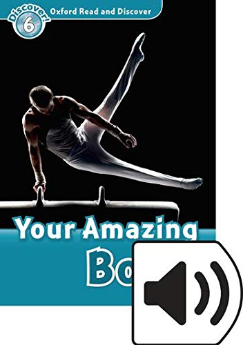 Book Oxford Read and Discover: Level 6: Your Amazing Body Audio Pack free