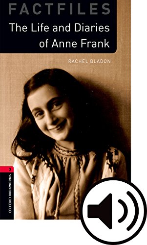Book Oxford Bookworms 3. The Life and Diaries of Anne Frank MP3 Pack (Spanish Edition) free