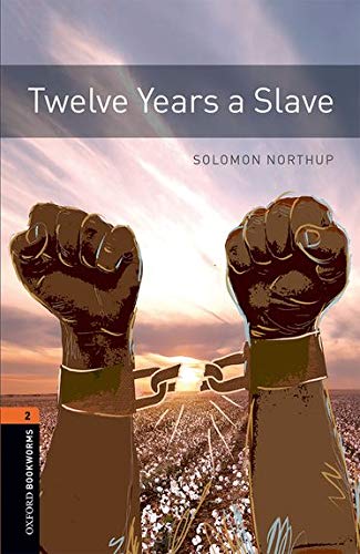Book Oxford Bookworms 2. Twelve Years a Slave MP3 Pack free