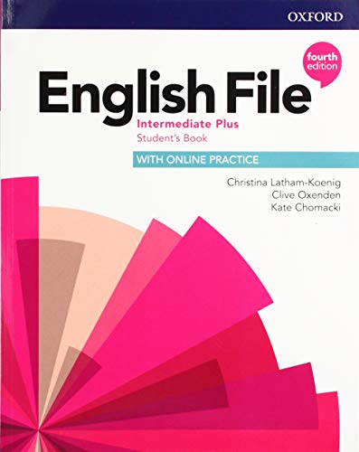 Book ENGLISH FILE 4TH EDITION: INTERMEDIATE PLUS: STUDENT'S BOOK WITH ONLINE free