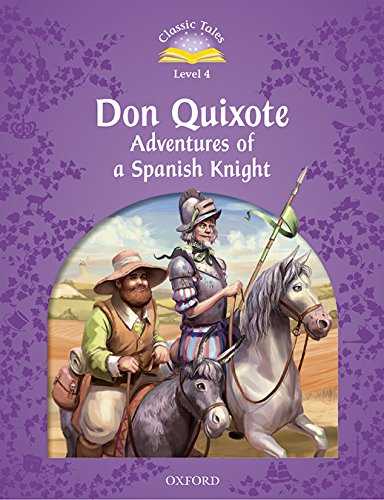 Book Classic Tales 4. Don Quixote. MP3 Pack (Classic Tales Second Edition) (Spanish Edition) free