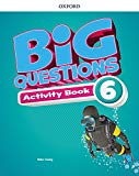 Book Big Questions 6. Activity Book (Spanish Edition) free
