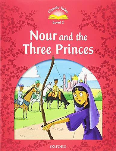 Book Classic Tales 2. Nour and the Three Princes. MP3 Pack (Classic Tales Second Edition) (Spanish Edition) free