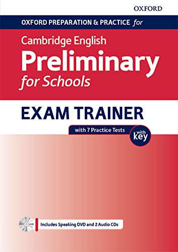 Book Oxford Preparation & Practice for Cambridge English Preliminary for School Exam Trainer with Key (English First For School) (Spanish Edition) free