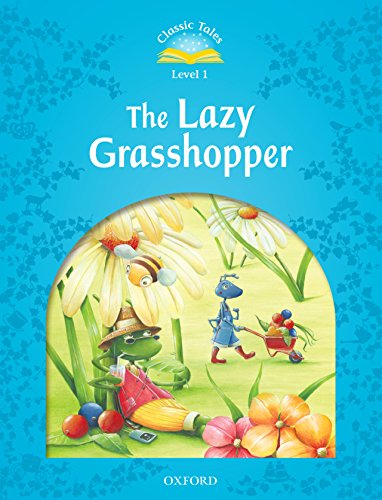 Book The Lazy Grasshopper (Classic Tales Level 1) free