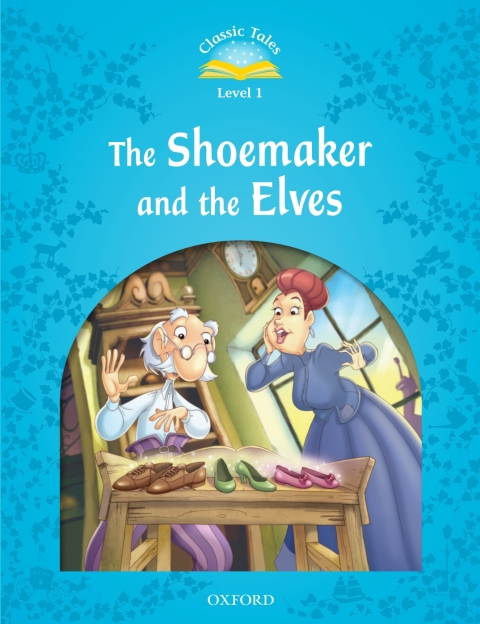 Book The Shoemaker and the Elves (Classic Tales Level 1) free