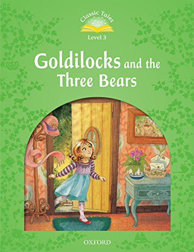 Book Goldilocks and the Three Bears (Classic Tales Level 3) free
