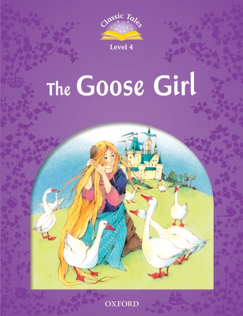 Book The Goose Girl (Classic Tales Level 4) free