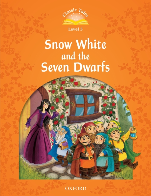 Book Snow White and the Seven Dwarfs (Classic Tales Level 5) free