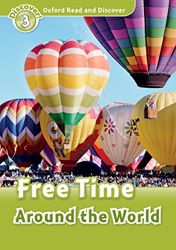 Book Free Time around the World (Oxford Read and Discover Level 3) free