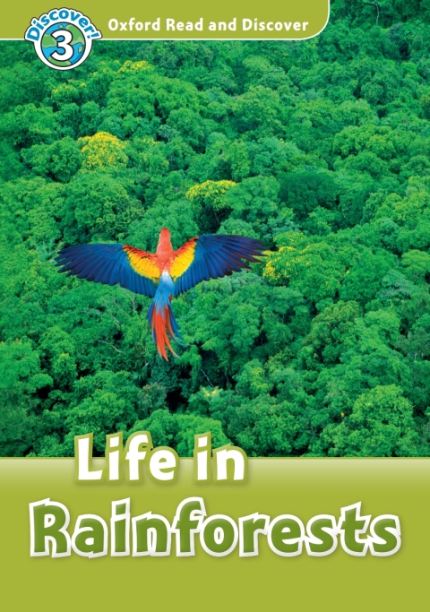 Book Life in Rainforests (Oxford Read and Discover Level 3) free