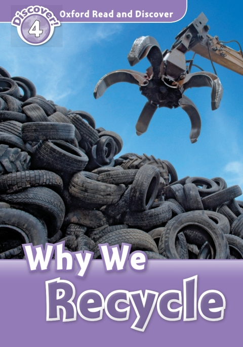 Book Why We Recycle (Oxford Read and Discover Level 4) free
