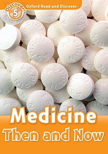 Book Medicine Then and Now (Oxford Read and Discover Level 5) free