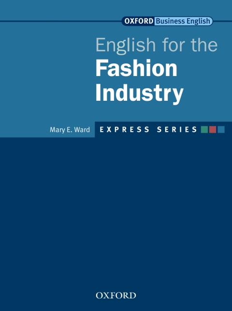 Book Express Series English for the Fashion Industry (Oxford Business English: Express Series) free