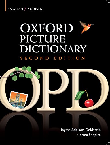 Book Oxford Picture Dictionary English-Korean Edition: Bilingual Dictionary for Korean-speaking teenage and adult students of English: Bilingual Dictionary ... (Oxford Picture Dictionary Second Edition) free