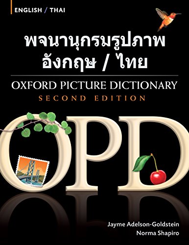 Book Oxford Picture Dictionary English-Thai Edition: Bilingual Dictionary for Thai-speaking teenage and adult students of English: Bilingual Dictionary for ... (Oxford Picture Dictionary Second Edition) free