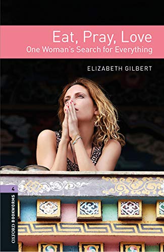 Book Oxford Bookworms 4. Eat, Pray, Love MP3 Pack (Spanish Edition) free