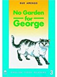 Book No Garden For George (english Today Readers) free