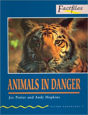 Book Oxford Bookworms Factfiles: Stage 1: 400 Headwords Animals in Danger free