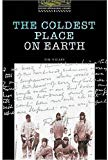 Book The Oxford Bookworms Library: Stage 1: 400 Headwords The Coldest Place on Earth free