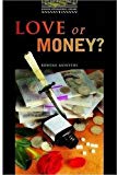 Book The Oxford Bookworms Library Stage 1 Best-seller Pack: Stage 1: 400 Headwords Love or Money? free