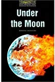 Book Under the Moon (Oxford Bookworms Library: Stage 1: 400 Headwords) free