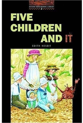Book Five Children and It: Stage 2 (700 Headwords) (Oxford Bookworms Library) free