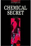 Book The Oxford Bookworms Library: Stage 3: 1,000 Headwords Chemical Secret free