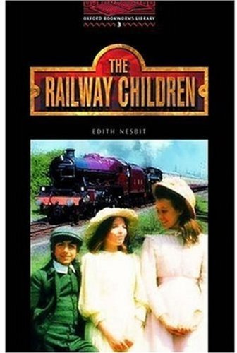 Book The Oxford Bookworms Library: Stage 3: 1,000 Headwords The Railway Children free