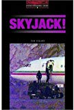 Book The Oxford Bookworms Library: Stage 3: 1,000 Headwords Skyjack! free