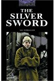 Book Oxford Bookworms 4. Silver Sword (Spanish Edition) free