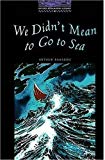 Book Oxford Bookworms 4. We Didn'T Mean to Go to Sea (Spanish Edition) free