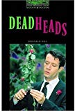 Book Oxford Bookworms 6. Deadheads (Spanish Edition) free
