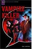 Book Oxford Bookworms Starter. Vampire Killer (Spanish Edition) free