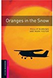 Book Oxford Bookworms Starter. Oranges in the Snow (Spanish Edition) free