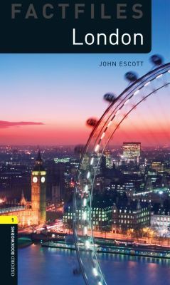 Book Oxford Bookworms Factfiles: London: Level 1: 400-Word Vocabulary (Oxford Bookworms Library, Stage 1, Factfiles) free