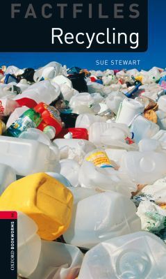 Book Oxford Bookworms Factfiles: Recycling: Level 3: 1000-Word Vocabulary (Oxford Bookworms Library Factfiles, Stage 3) free