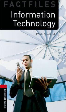 Book Oxford Bookworms Factfiles: Information Technology: Level 3: 1000-Word Vocabulary Information Technology (Oxford Bookworms Library: Stage 3) free