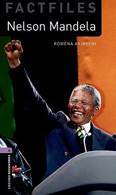 Book Oxford Bookworms Factfiles: Nelson Mandela: Level 4: 1400-Word Vocabulary (Oxford Bookworms Library Factfiles: Stage 4) free
