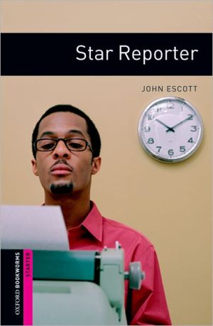 Book Oxford Bookworms Library: Star Reporter: Starter: 250-Word Vocabulary free