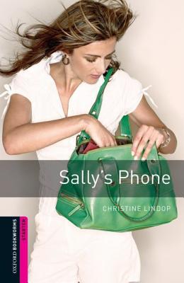 Book Oxford Bookworms Library: Sally's Phone: Starter: 250-Word Vocabulary (Oxford Bookworms: Starter) free