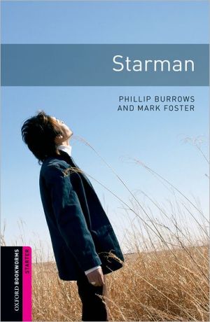 Book Oxford Bookworms Library: Starman: Starter: 250-Word Vocabulary (Oxford Bookworms Library; Starter, Fantasy & Horror) free