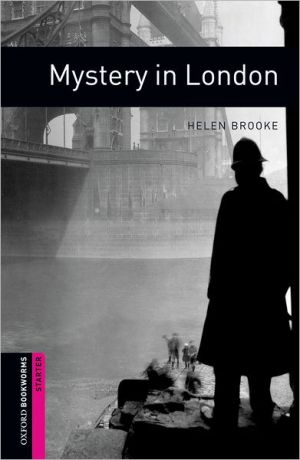 Book Oxford Bookworms Library: Mystery in London: Starter: 250-Word Vocabulary free