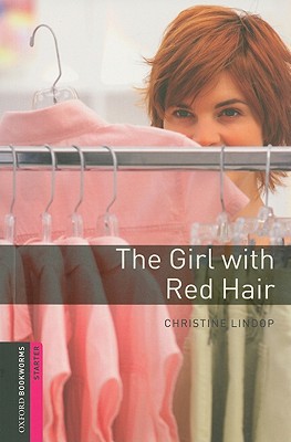 Book Oxford Bookworms Library: The Girl with Red Hair: Starter: 250-Word Vocabulary (Oxford Bookworms: Starter) free