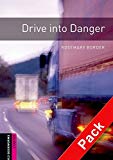 Book Drive into Danger - With Audio Starter Level Oxford Bookworms Library free