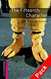 Book Oxford Bookworms Starter. The Fifteenth Character CD Pack (Spanish Edition) free