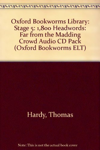 Book Far From The Madding Crowd Pack: 1800 Headwords (oxford Bookworms Library) free