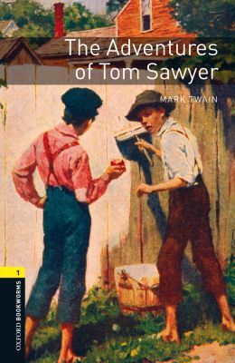 Book Oxford Bookworms Library: The Adventures of Tom Sawyer: Level 1: 400-Word Vocabulary Level 1 free