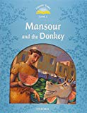 Book Classic Tales 1. Mansour and the Donkey. Audio CD Pack. (Classic Tales Second Edition) (Spanish Edition) free